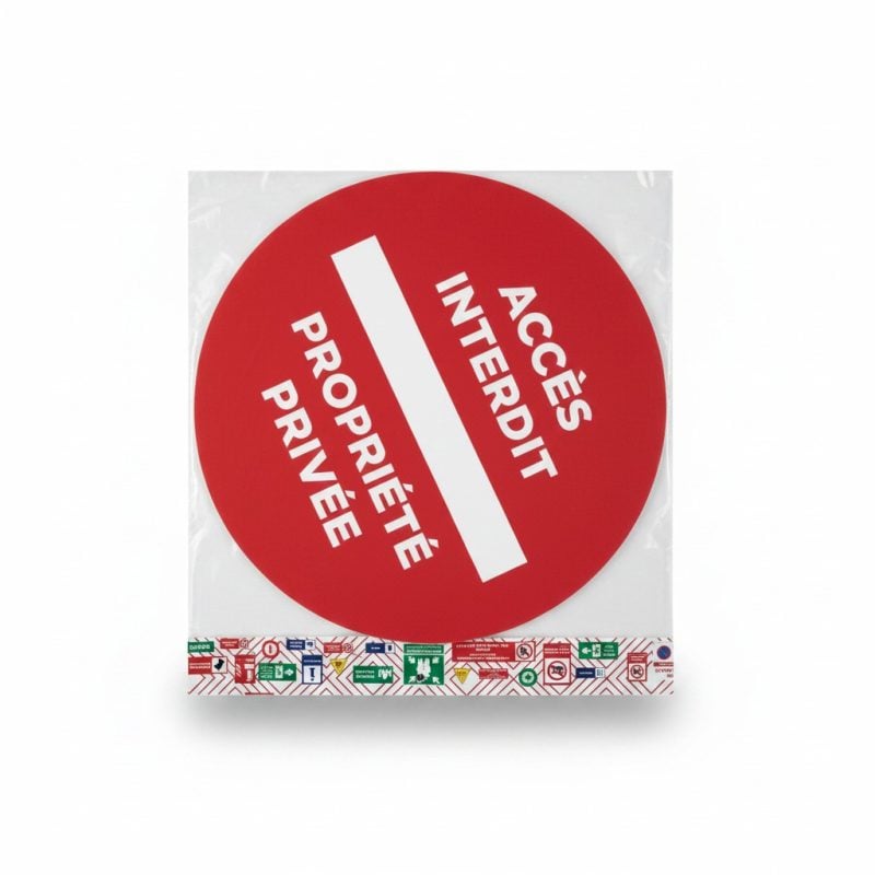 Panneau Accès Interdit Propriété Privée | Signalétique Ronde
